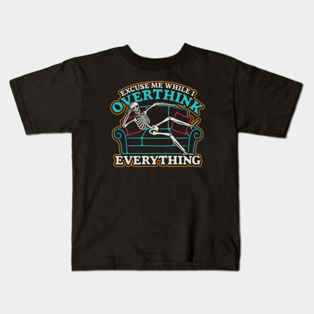 Excuse me while I overthink this Kids T-Shirt by NinthStreetShirts